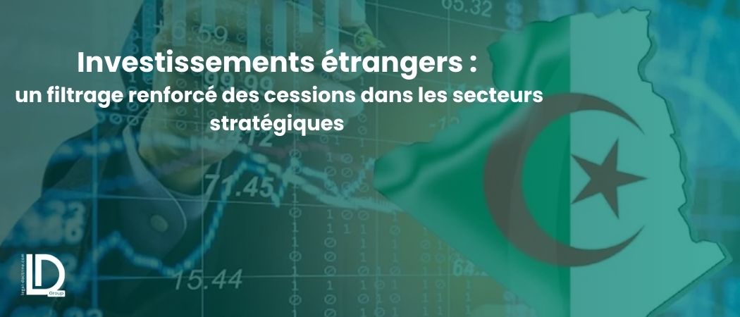 Illustration de l’article Le nouveau régime d’autorisation préalable pour la cession d’actions ou parts sociales au profit d’investisseurs étrangers dans les secteurs stratégiques