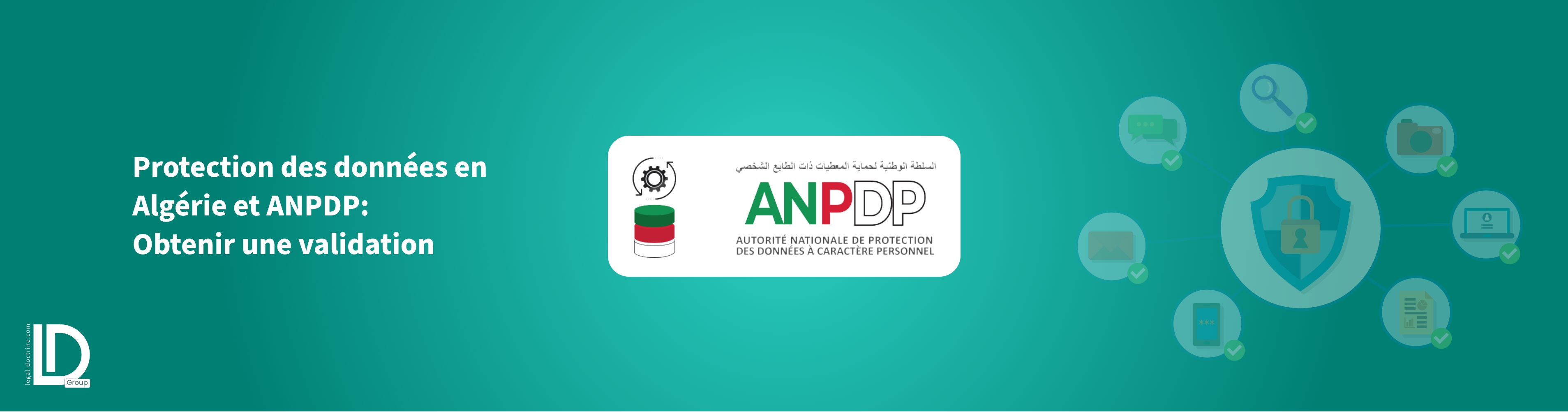 Illustration de l’article Protection des données en Algérie et ANPDP : Comment obtenir la validation de ses données
