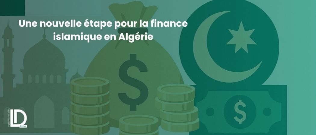 Illustration de l’article Une nouvelle étape pour la finance islamique en Algérie