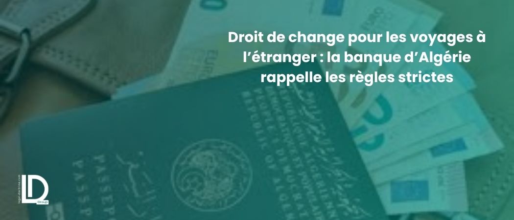 Illustration de l’article Droit de change pour les voyages à l’étranger : Bank of Algeria rappelle les règles strictes