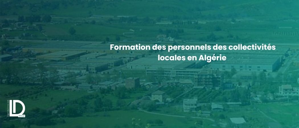 Illustration de l’article Formation des personnels des collectivités locales en Algérie : un nouveau cadre réglementaire pour professionnaliser l’administration territoriale