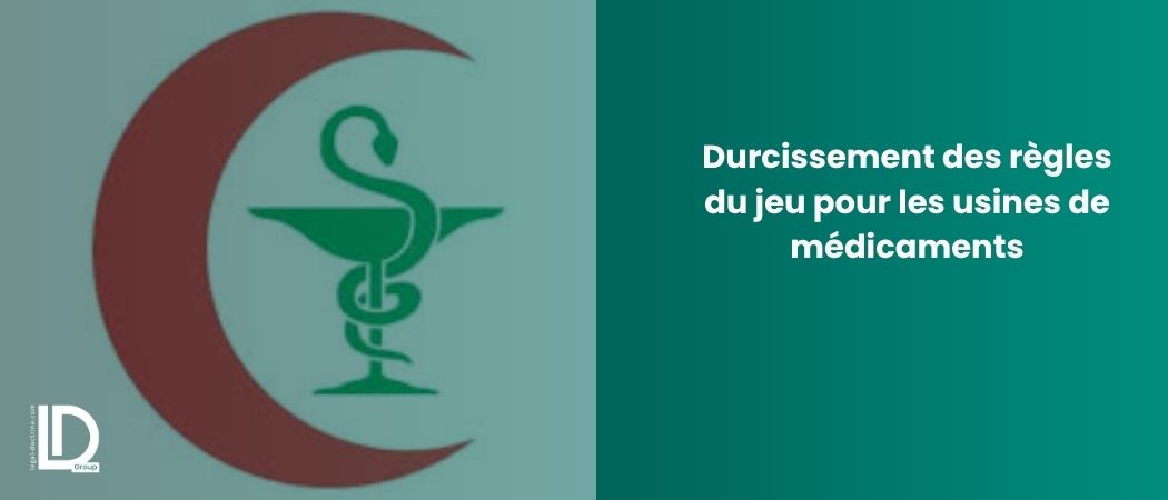 Illustration de l’article Durcissement des règles du jeu pour les usines de médicaments