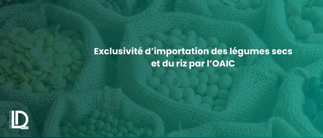 Illustration de l’article Exclusivité d’importation des légumes secs et du riz par l’OAIC : analyse juridique de la Note ABEF n°854/DG/2025