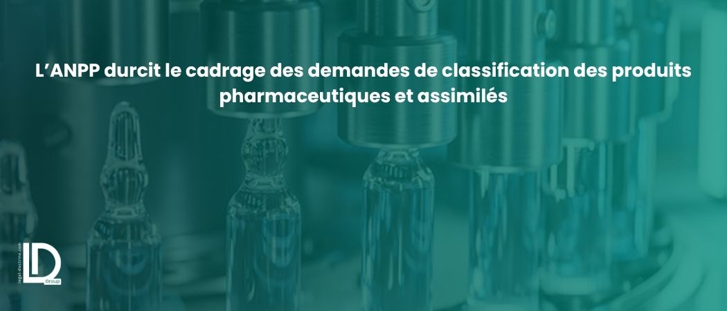 Illustration de l’article L’ANPP durcit le cadrage des demandes de classification des produits pharmaceutiques et assimilés