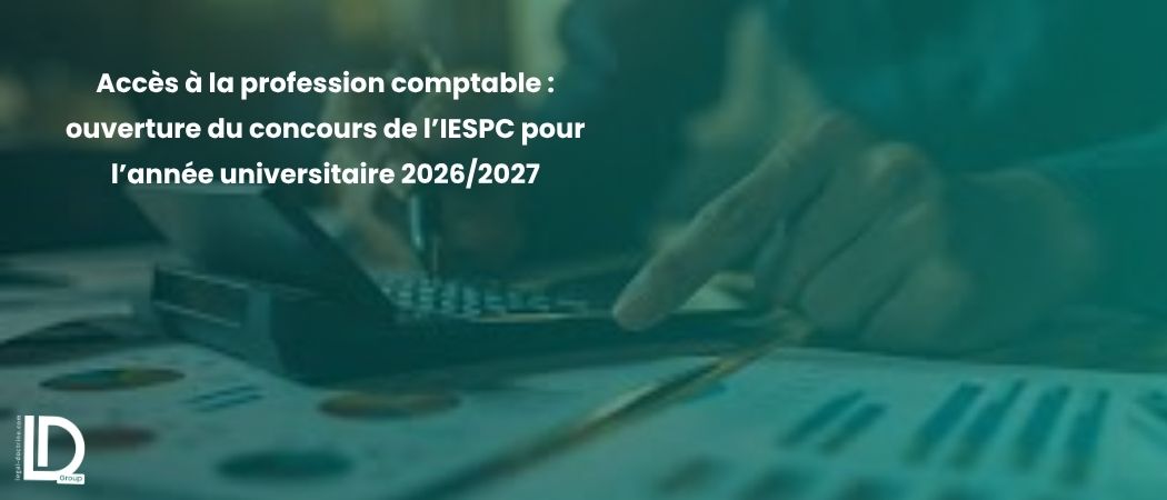 Illustration de l’article Accès à la profession comptable : ouverture du concours de l’IESPC pour l’année universitaire 2026/2027