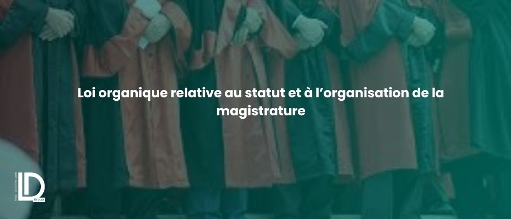Illustration de l’article Loi organique relative au statut et à l’organisation de la magistrature