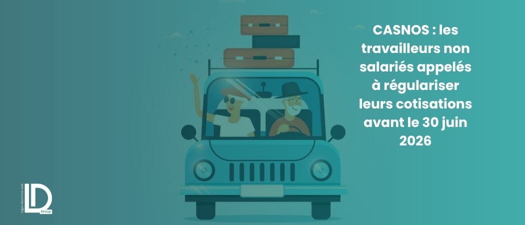 Illustration de l’article CASNOS : les travailleurs non salariés appelés à régulariser leurs cotisations avant le 30 juin 2026