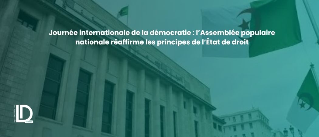 Illustration de l’article Journée internationale de la démocratie : l’Assemblée populaire nationale réaffirme les principes de l’État de droit