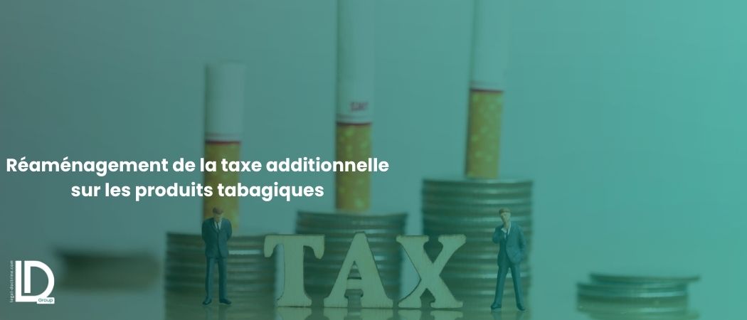 Illustration de l’article Réaménagement de la taxe additionnelle sur les produits tabagiques