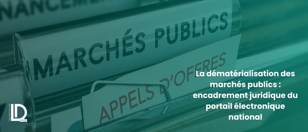 Illustration de l’article La dématérialisation des marchés publics : encadrement juridique du portail électronique national