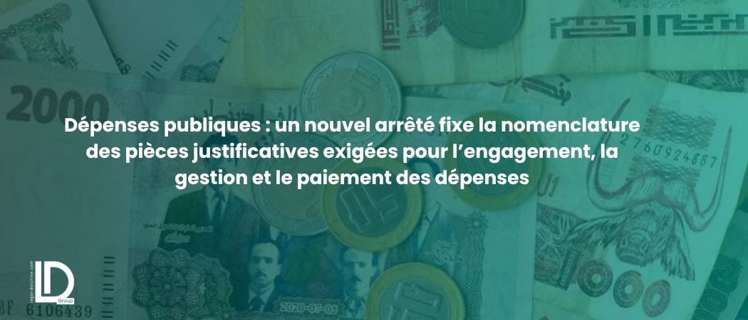 Illustration de l’article Dépenses publiques : un nouvel arrêté fixe la nomenclature des pièces justificatives exigées pour l’engagement, la gestion et le paiement des dépenses