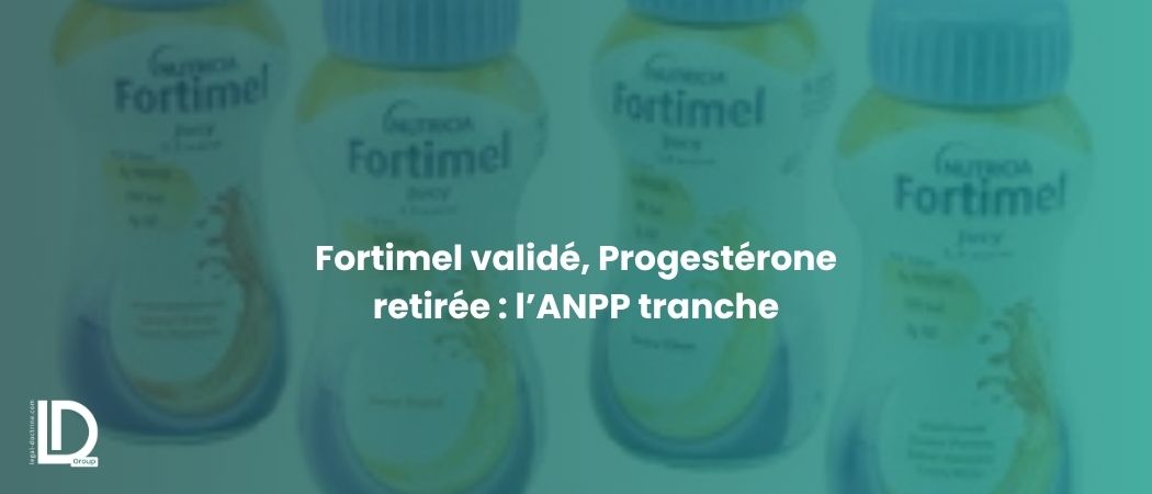 Illustration de l’article Fortimel validé, Progestérone retirée : l’ANPP tranche