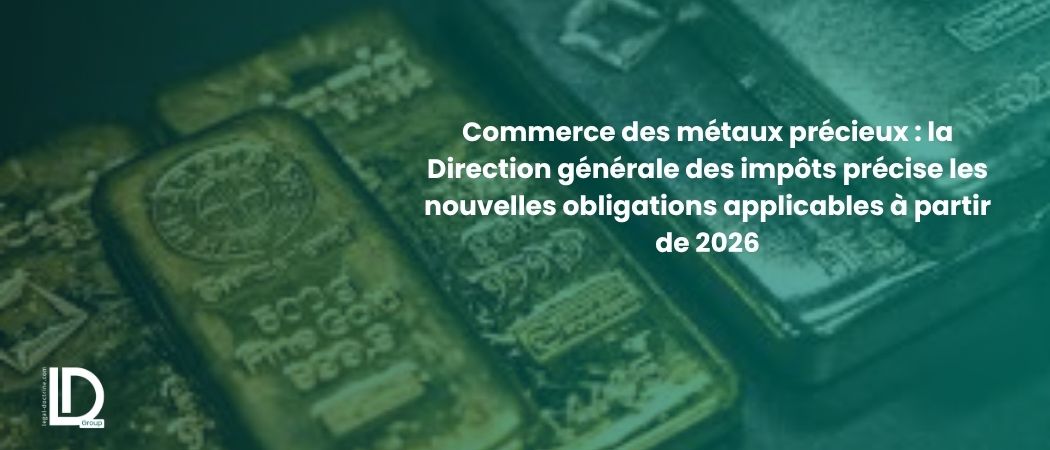 Illustration de l’article Commerce des métaux précieux : la Direction générale des impôts précise les nouvelles obligations applicables à partir de 2026