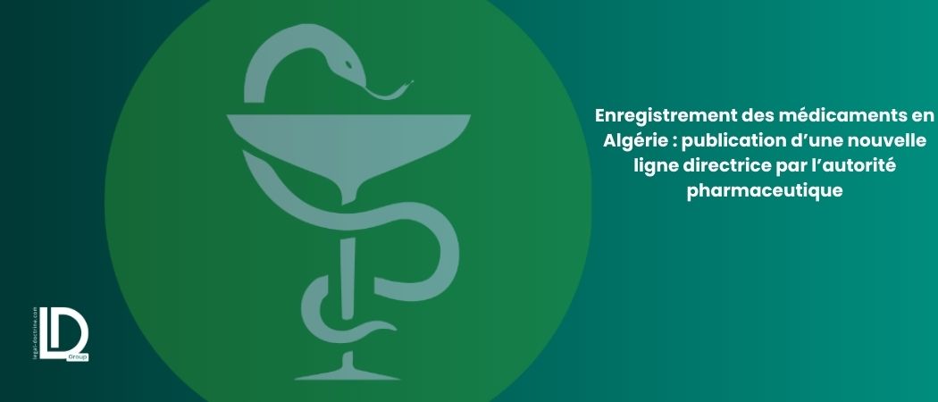 Illustration de l’article Enregistrement des médicaments en Algérie : publication d’une nouvelle ligne directrice par l’autorité pharmaceutique