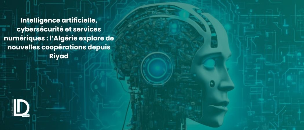 Illustration de l’article Intelligence artificielle, cybersécurité et services numériques : l’Algérie explore de nouvelles coopérations depuis Riyad
