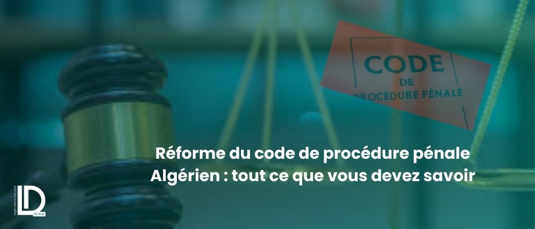 Illustration de l’article Réforme du Code de procédure pénale algérien : modernisation de la justice pénale