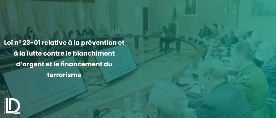 Illustration de l’article Loi n°23-01 modifiant et complétant la loi n°05-01 du 6 février 2005 relative à la prévention et à la lutte contre le blanchiment d’argent et le financement du terrorisme