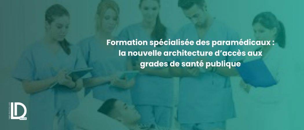 Illustration de l’article Formation spécialisée des paramédicaux : la nouvelle architecture d’accès aux grades de santé publique