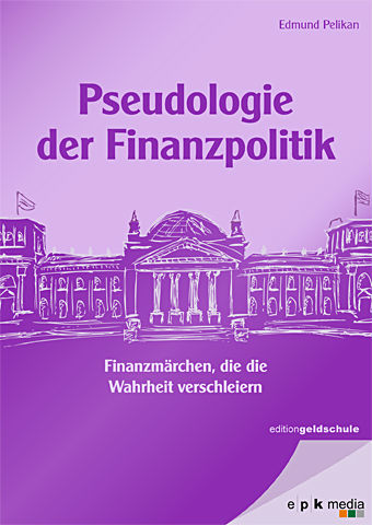Buchcover: Pseudologie der Finanzpolitik