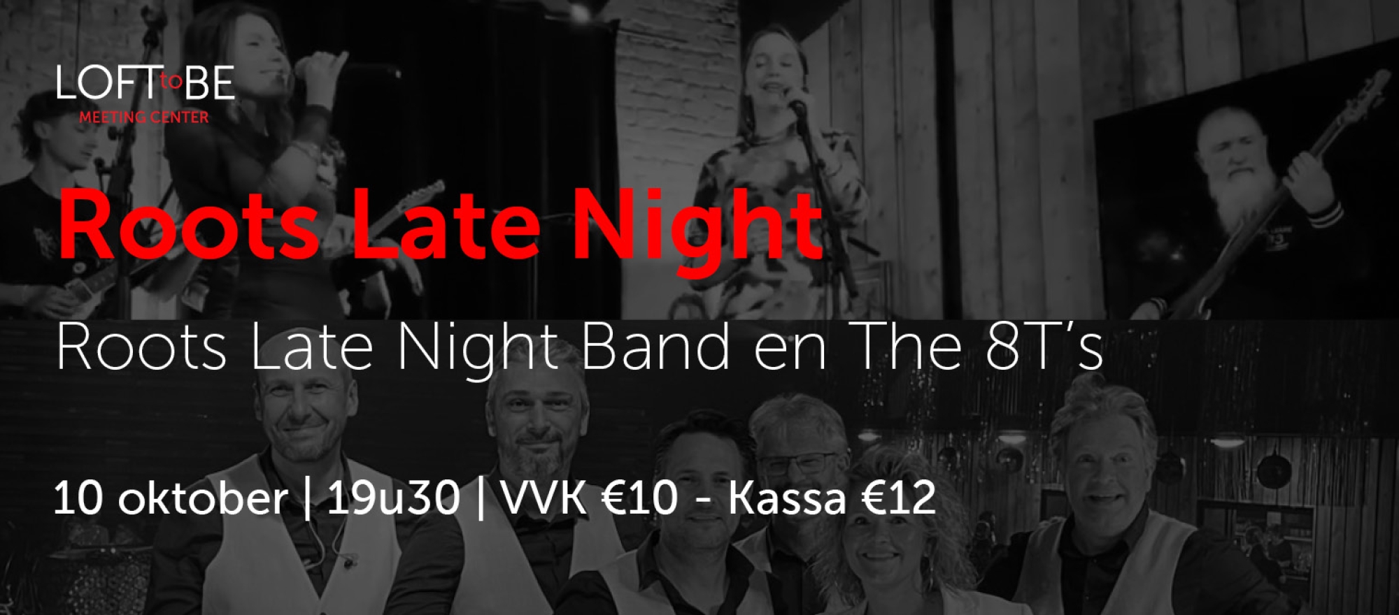 Roots Late Night & 8T's band banner