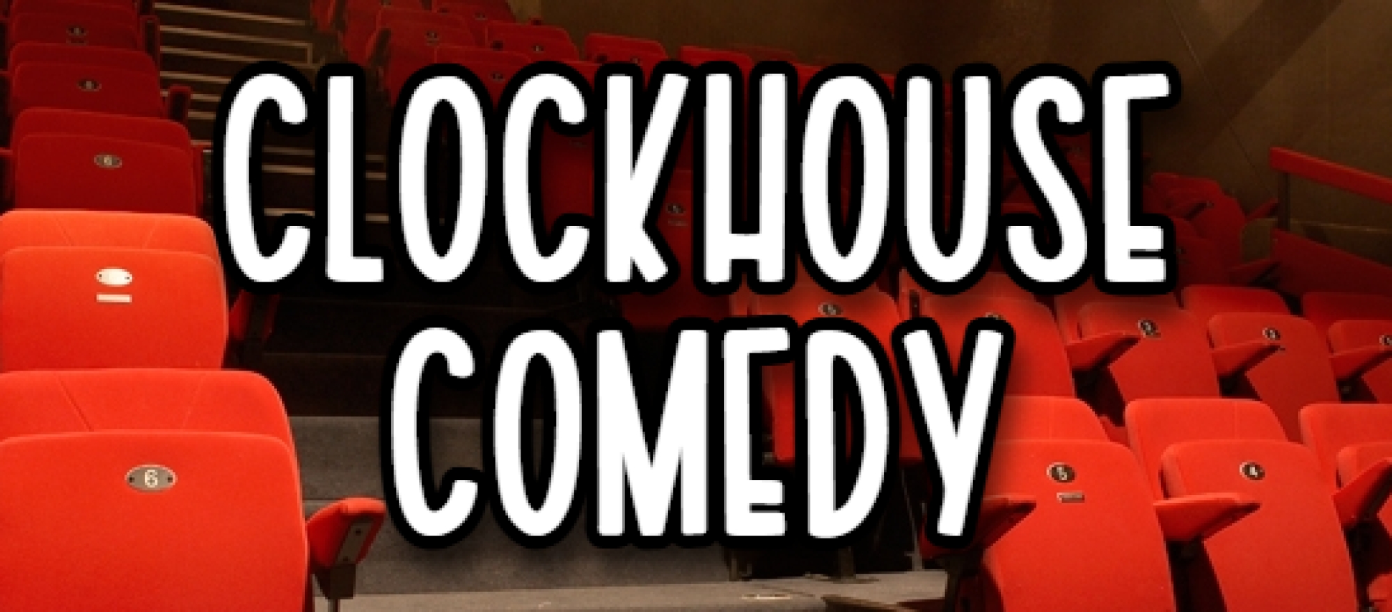Clockhouse Comedy Nights banner