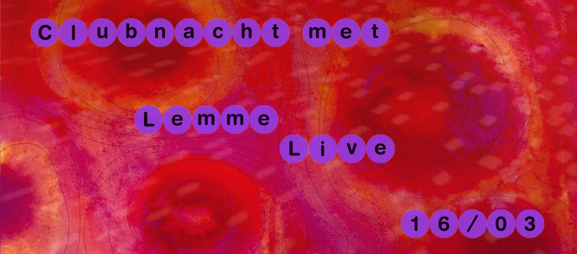 Clubnacht met Lemme Live banner