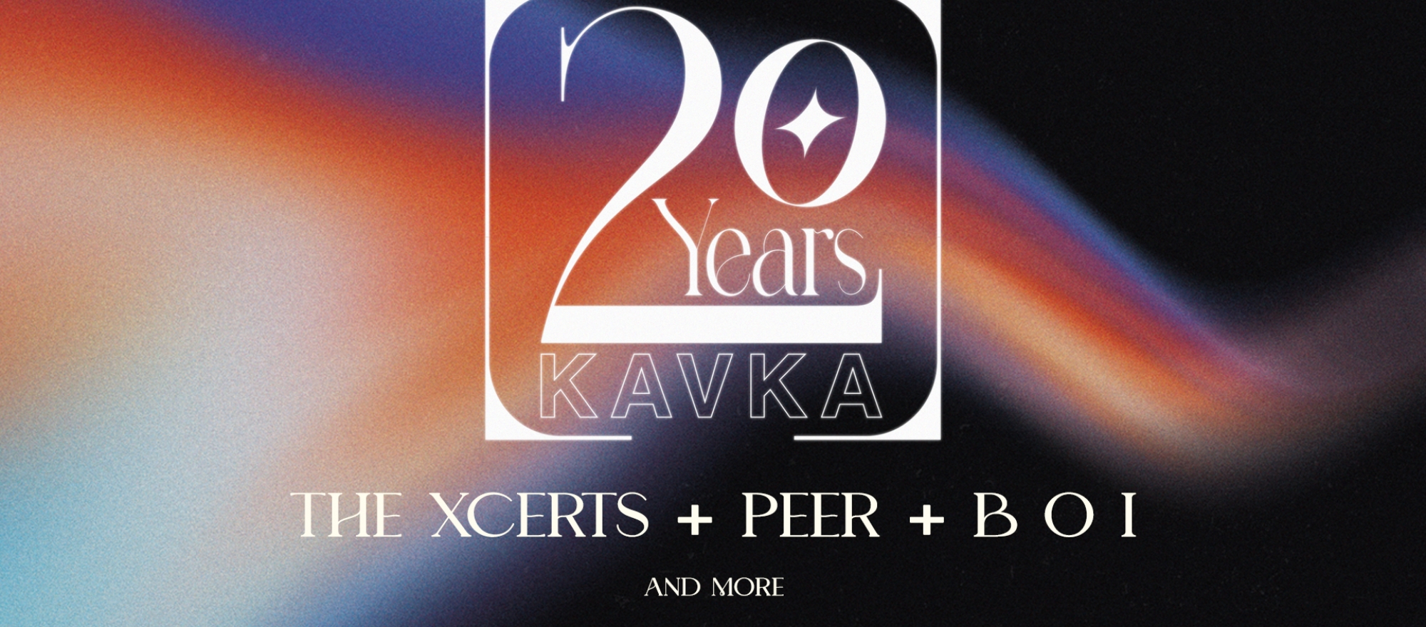 KAVKA 20 YEARS // THE XCERTS + PEER + YESNOMAYBE  banner