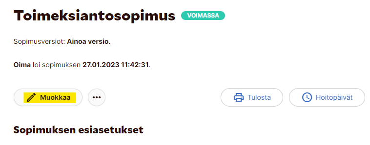 Kuva, joka sisältää näkymän toimeksiantosopimuksen muokkaa - painikkeesta