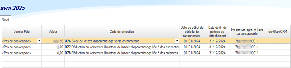 Tableau de dossier paie pour avril 2025 avec colonnes : Détail, Valeur, Code de cotisation, Date de début/fin de période de rattachement, Référence réglementaire ou contractuelle, et Identifiant CRM. Trois lignes de données sont présentées :  Code 076 "Solde de la taxe d'apprentissage versé en numéraire" : 1250,90 €, période 01/01/2024-31/12/2024 Code 077 "Réduction du versement libératoire de la taxe d'apprentissage liée à des subventions" : 0,00 €, même période Code 078 "Réduction du versement libératoire de la taxe d'apprentissage liée à des créances" : 0,00 €, même période Toutes les entrées ont la référence "7ter" et l'identifiant CRM "00011".