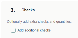 The Add additional checks tick box