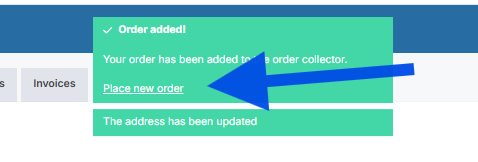 A green confirmation pop-up message indicating an order has been added, with a clickable "Place new order" link highlighted by a blue arrow.