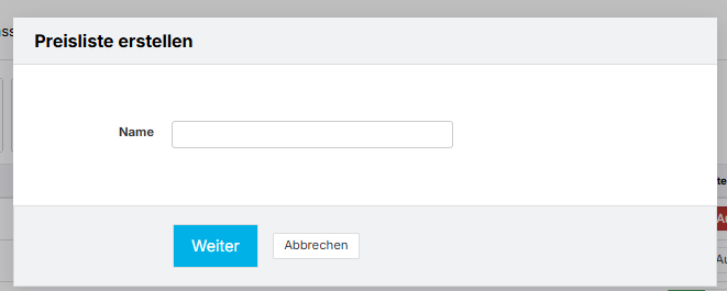 Eingabe Name Preisliste und Button „Weiter“