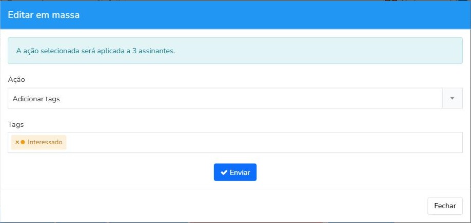 Janela Editar em massa do Mailrelay com a ação Adicionar tags e a tag Interessado para 3 assinantes