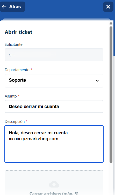 Formulario Abrir ticket con el departamento Soporte con el asunto "Deseo cerrar mi cuenta".