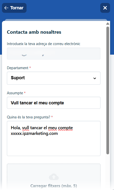 Formulari Obrir tiquet amb el departament Suport i l'assumpte "Desitjo tancar el meu compte".