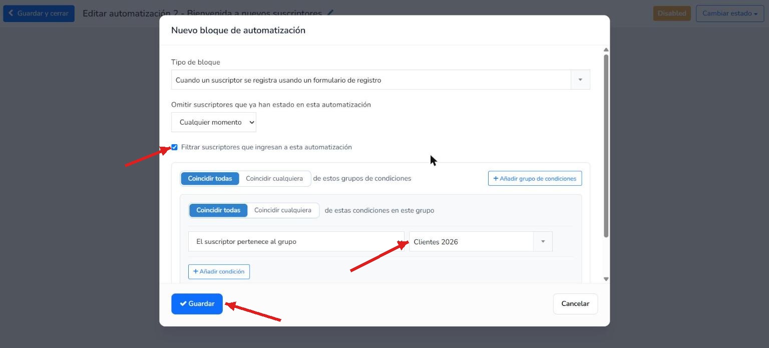 Filtro de entrada con la condición El suscriptor pertenece al grupo y el grupo seleccionado