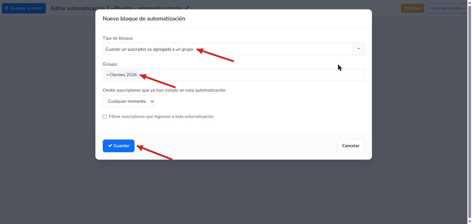 Punto de entrada Cuando un suscriptor es agregado a un grupo con el grupo seleccionado en el campo Groups