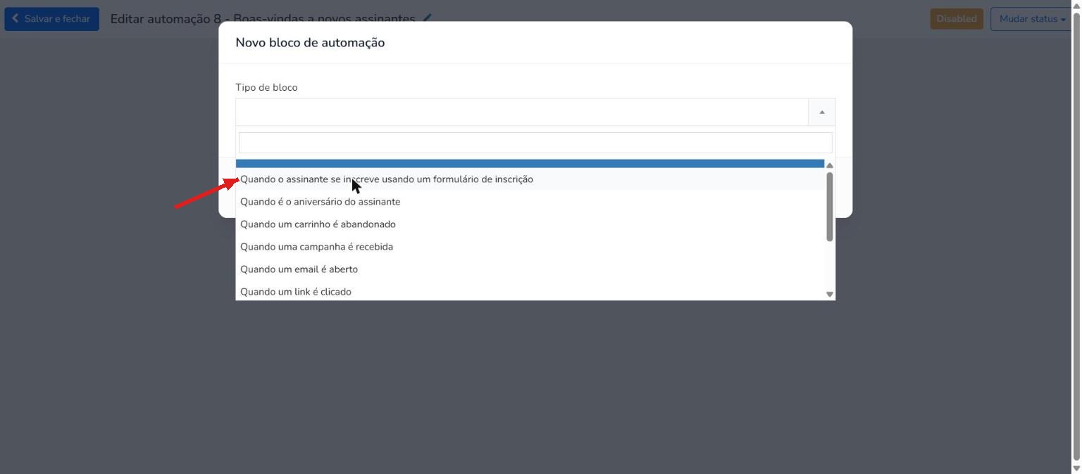 Menu suspenso Tipo de bloco com a opção Quando o assinante se inscreve usando um formulário de inscrição destacada