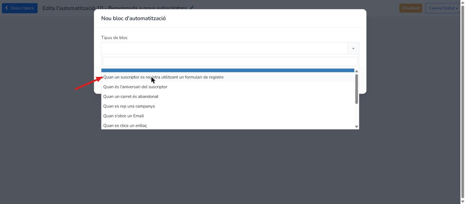 Desplegable Tipus de bloc amb l'opció Quan un suscriptor es registra utilitzant un formulari de registre ressaltada