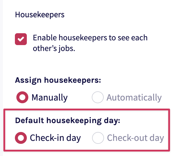 Choose whether housekeeping tasks are scheduled based on the booking's check-in or check-out date.