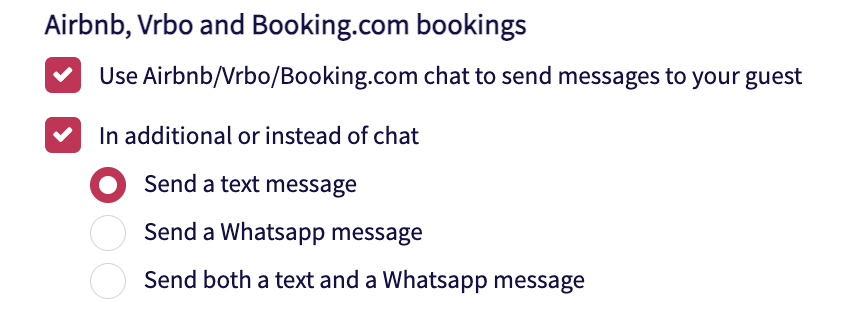 To send the message through a directly connected OTA, enable “Use Airbnb/Vrbo/Booking.com chat to send messages to your guest.” You can also choose to send the message via SMS or WhatsApp if you have enabled the corresponding integrations.