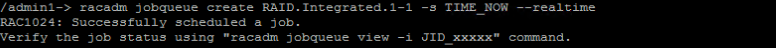 output of racadm jobqueue create command