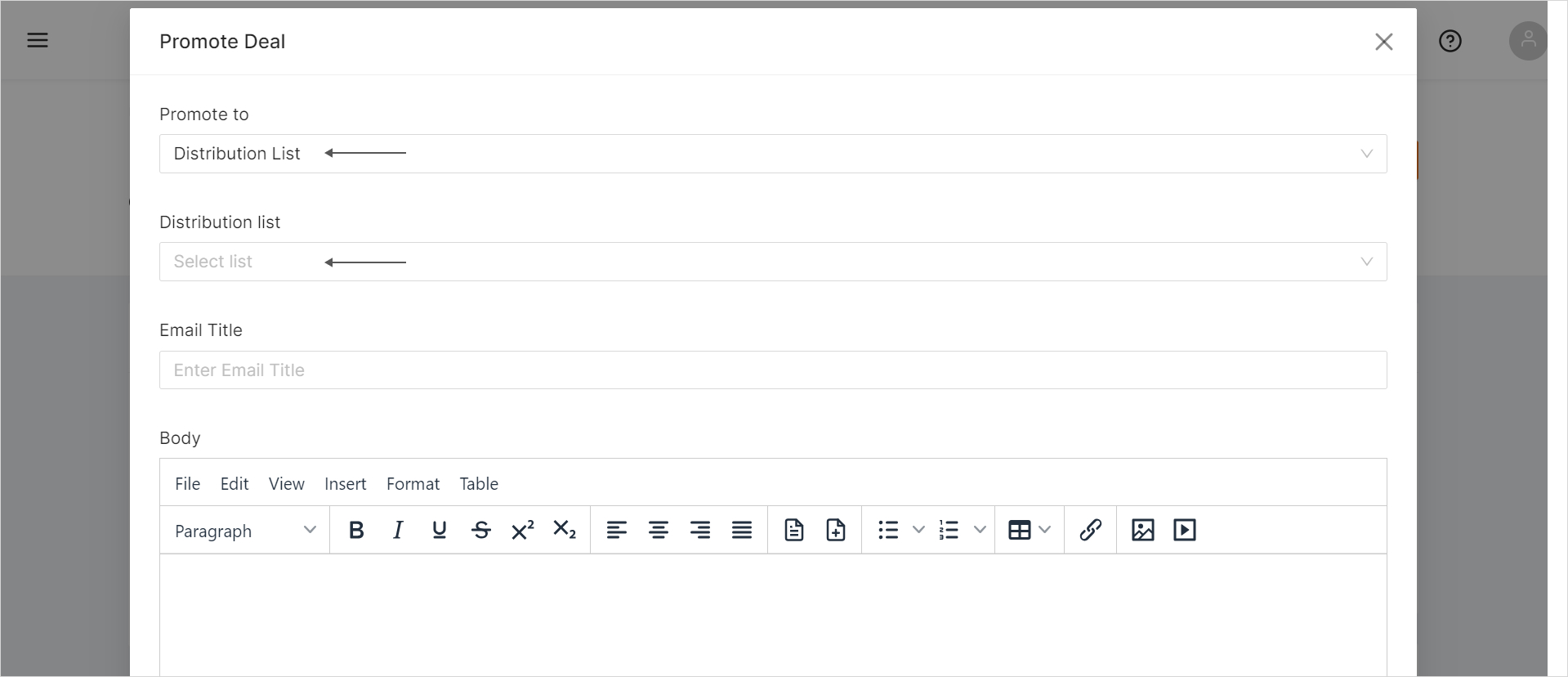 Arrow pointing to the distribution list you would like to promote the deal to.