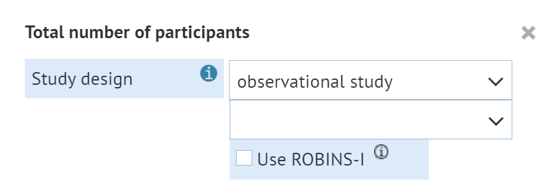 'Total number of participants' window with option to enable ROBINS-I for observational study