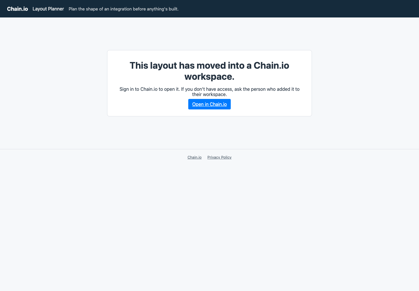 The public planner after the layout was added to a workspace: "This layout has moved into a Chain.io workspace" with the Open in Chain.io button.