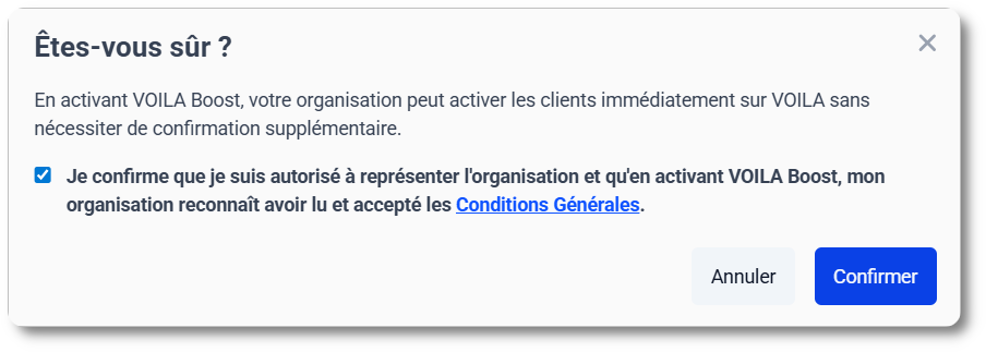 Confirmer VOILA Boost: acceptez les Conditions Générales