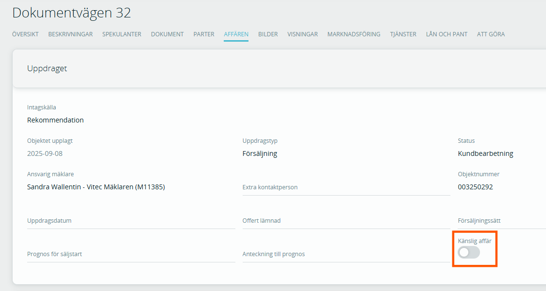 Bildtext: Gränssnittsvy över fliken affären på objektet. Markering av var du aktiverar Känslig affär på ett objekt.