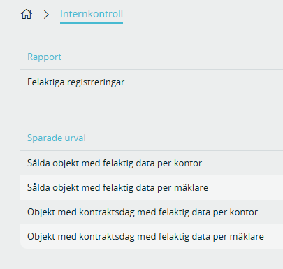 Bildttext: Gränssnittsvy över rapporter och urval under rubriken Internkontroll.