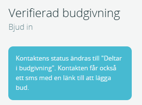 Bildtext: Gränssnittsvy över funktionsmenyn när man tryckt på Bjud in till Verifierad budgivning. 