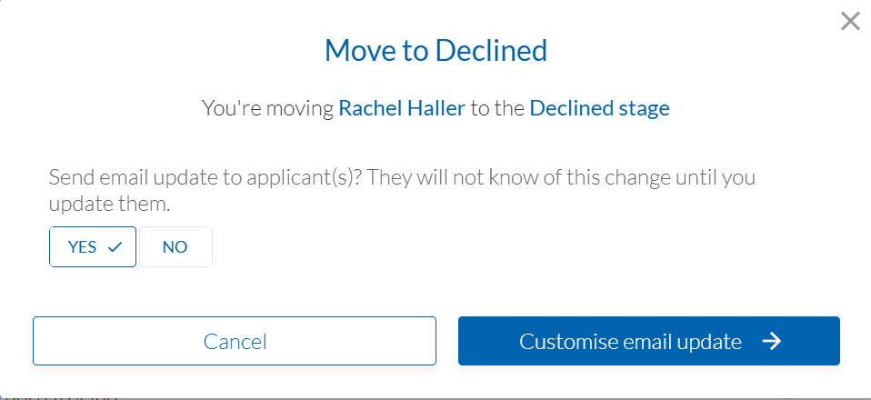 Staff Management decline this candidate